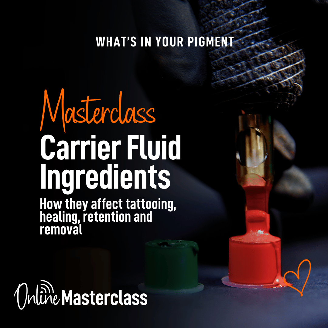 Pigments are MORE than organic, iron oxide or hybrid colours, they're in a carrier fluid Discover how ALL ingredients affect tattooing, healing, retention and removal